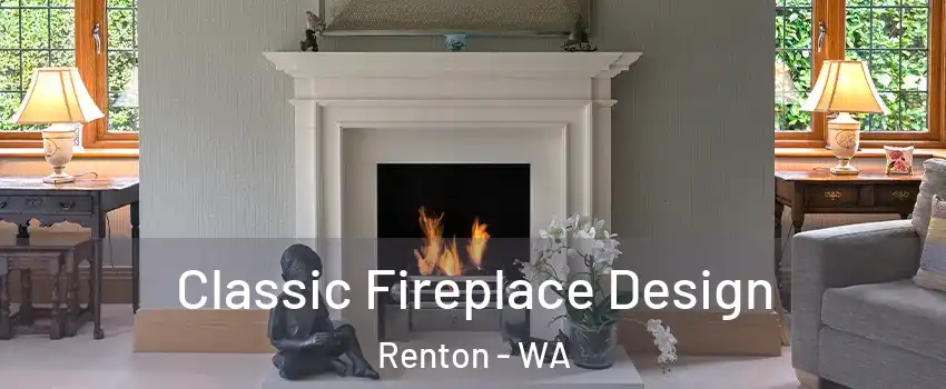 Classic Fireplace Design Renton - WA
