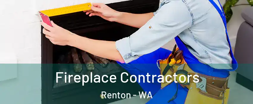  Fireplace Contractors Renton - WA
