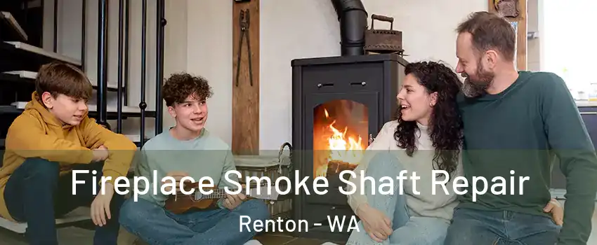  Fireplace Smoke Shaft Repair Renton - WA