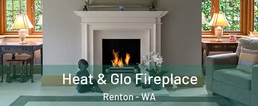  Heat & Glo Fireplace Renton - WA