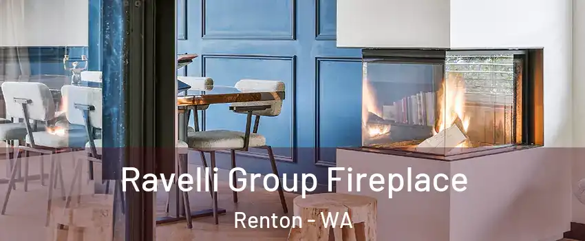  Ravelli Group Fireplace Renton - WA