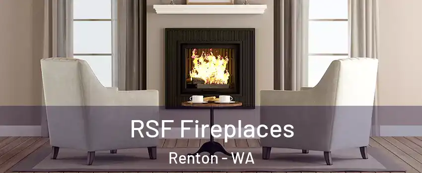  RSF Fireplaces Renton - WA