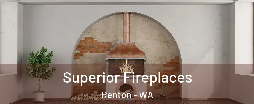  Superior Fireplaces Renton - WA